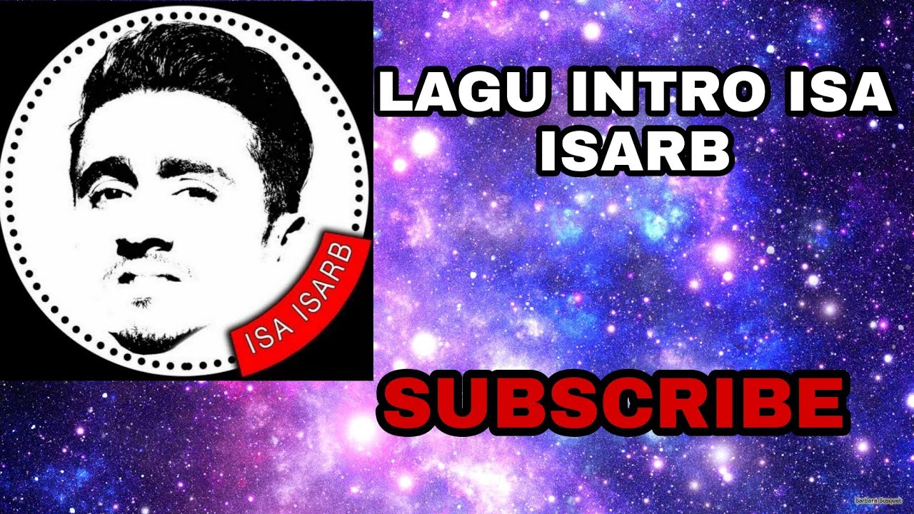 LAGU INTRO ISA ISARB YouTube lagu-intro-isa-isarb-youtube