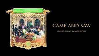 Young Stoner Life & Young Thug - Came and Saw (feat. Rowdy Rebel) [ Audio]