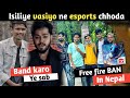 Free fire BAN in Nepal? || vasiyo leave esports - why? || arrow gaming angry on Free fire community