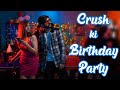 Crush Ki BIRTHDAY PARTY || Swagger Sharma Shots