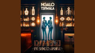 Dj Melzi - Ngalo Tshwala feat. Senzo Afrika