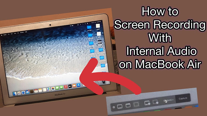 How to screen record on macbook air with internal audio