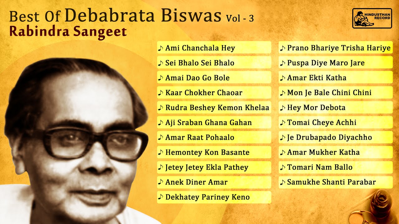 Download Best Of Debabrata Biswas Vol 3 Rabindra Sangeet Debabrata Biswas Rabindra Sangeet Youtube