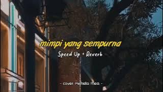 Mimpi_Yang_Sempurna_Speed_Up