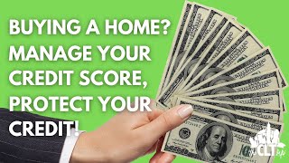 Buying a Home?  Manage Your Credit Score, Protect Your Credit in 2022 screenshot 1