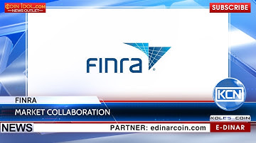 KCN: FINRA calls on to collaboration of market participants