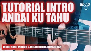 Tutorial Kilat: ANDAI KU TAHU - UNGU (Intro) | Tutorial Bagi Pemula | Versi Asli | Gitar Akustik