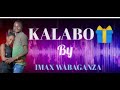 Kalabo By IMAX Wabaganza Bugwere Music 