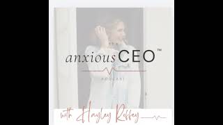 Anxiety is your edge - if you stop dismissing it