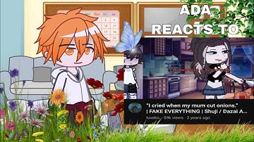 ADA react to "I cried when my mum cut onions" || BSD || Dazai Angst || GCRV ||