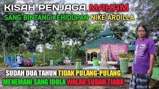 Kisah Penjaga Makam Nike Ardilla Sudah 2 Tahun Tidak Pernah Pulang Tidur Di Area Makam