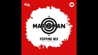 MARKSMAN POPPING MIXTAPE | MUSIC | 2023