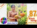 Khát vọng mùa vàng - Tập 87: Chị Nguyễn Thị Pha Phăng - Trailer