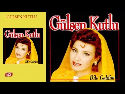 Gülşen Kutlu - Dile Geldim (Official Audio)