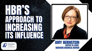 Ep. 42 Trailer – How Harvard Business Review Increases Mindshare – HBR Editor in Chief Amy Bernstein