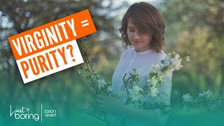 Purity And Virginity Are Not The Same