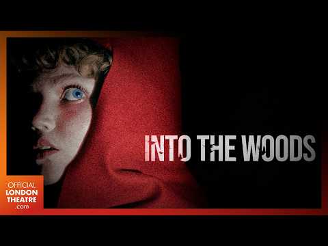 Into The Woods | 2026 West End Trailer