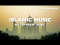 Best islamic background music  no copyright islamic background music 