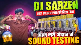 Dj Sarzen Sound Testing Medinipur 40 Bass म इतन Bass हल क रख दय Dj Sarzen Mednipur