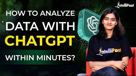 ChatGPT for Data Analysis | ChatGPT Data Analysis For Beginners 2024 | ChatGPT AI | Intellipaat
