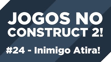 Criando um jogo com Construct 2 - Inimigo Caveira! - #24( ͡° ͜ʖ ͡°)