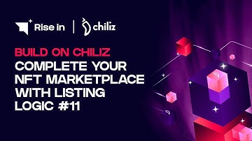 Complete Your NFT Marketplace with Listing Logic #11 | Build on Chiliz