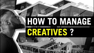 How to manage creatives ?