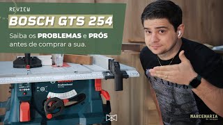 Bosch GTS 254 - Descubra os PROBLEMAS e as VANTAGENS antes de comprar | Review + Aula