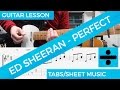 Ed Sheeran, Perfect, Guitar Lesson, FREE DOWNLOAD CIFRA, TAB, Chords, SOLO, Complete Tutorial