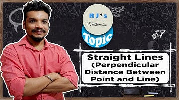 Straight Lines  (Perpendicular Distance Between Point and Line) | RJ