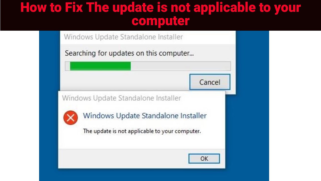 Grootste Gloed Misschien 100% Fix - The Update is not Applicable to your Computer | Solved Windows  Update not Installing - YouTube