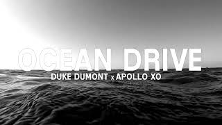 Duke Dumont- Ocean Drive (Apollo Xo Remix)