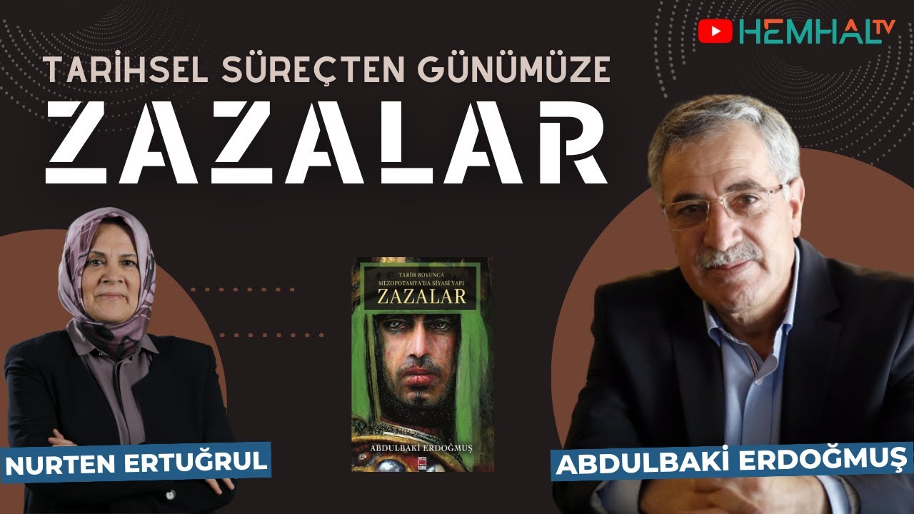 Tarihsel Süreçten Günümüze ZAZALAR - Abdulbaki Erdoğmuş & Nurten Ertuğrul