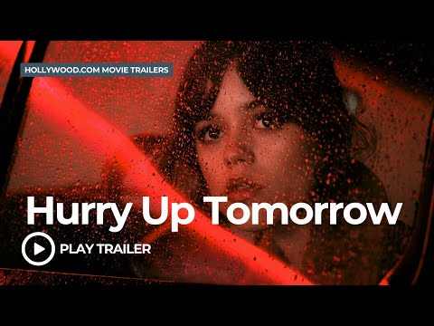 Hurry Up Tomorrow (2025) | Hollywood.com Movie Trailers