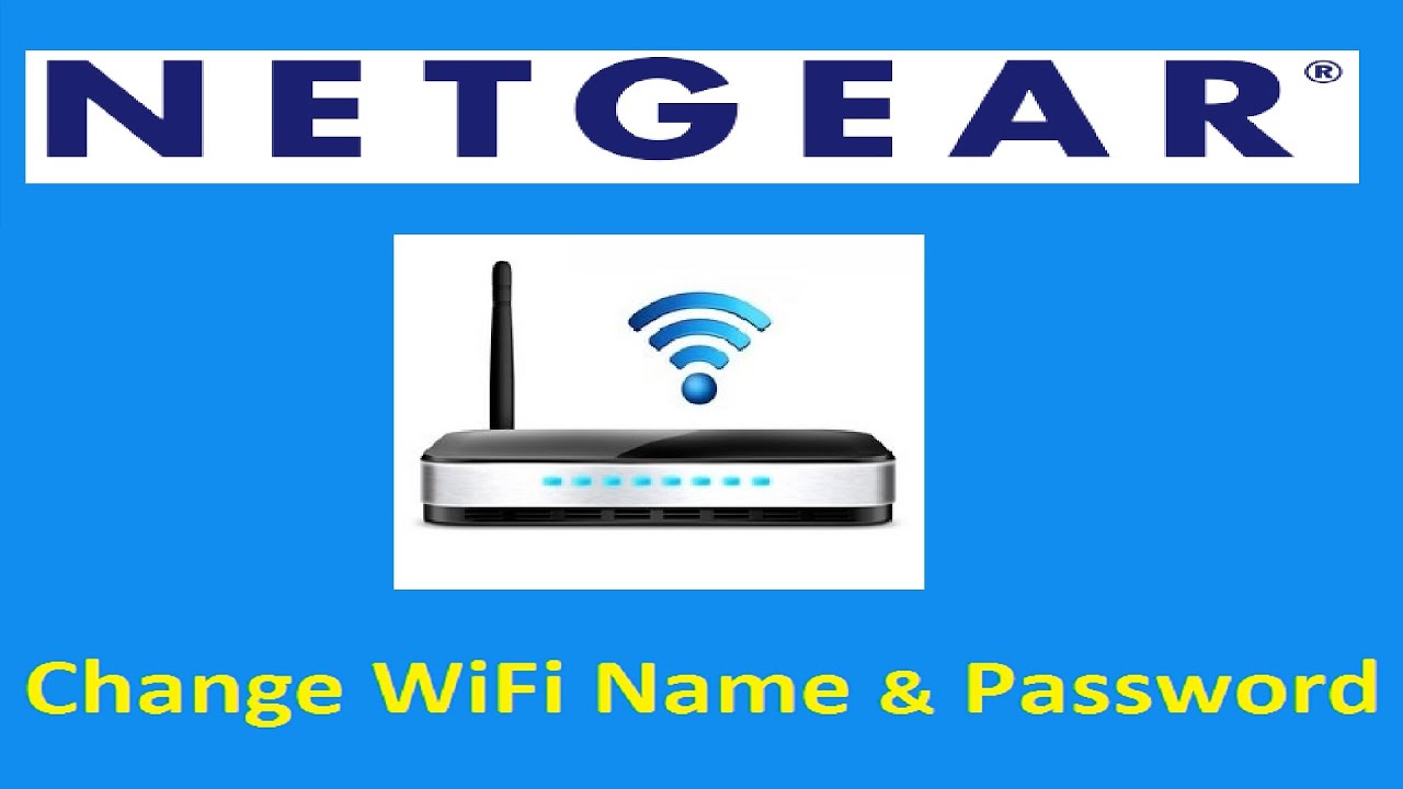 *Change Netgear WiFi Name and Password!! - Howtosolveit - YouTube