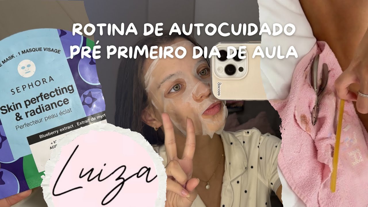 AUTOCUIDADO PARA MEU PRIMEIRO DIA DE AULA 🏫💗⭐️