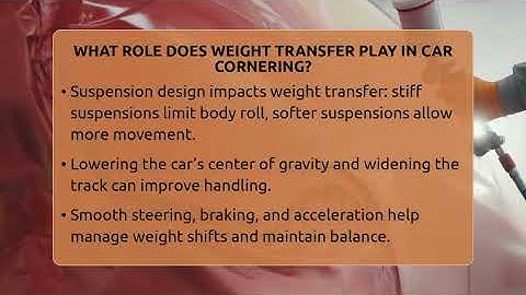 What Role Does Weight Transfer Play In Car Cornering? - Car Performance Pros