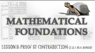 Proof by Contradiction: 2 is a Real Number