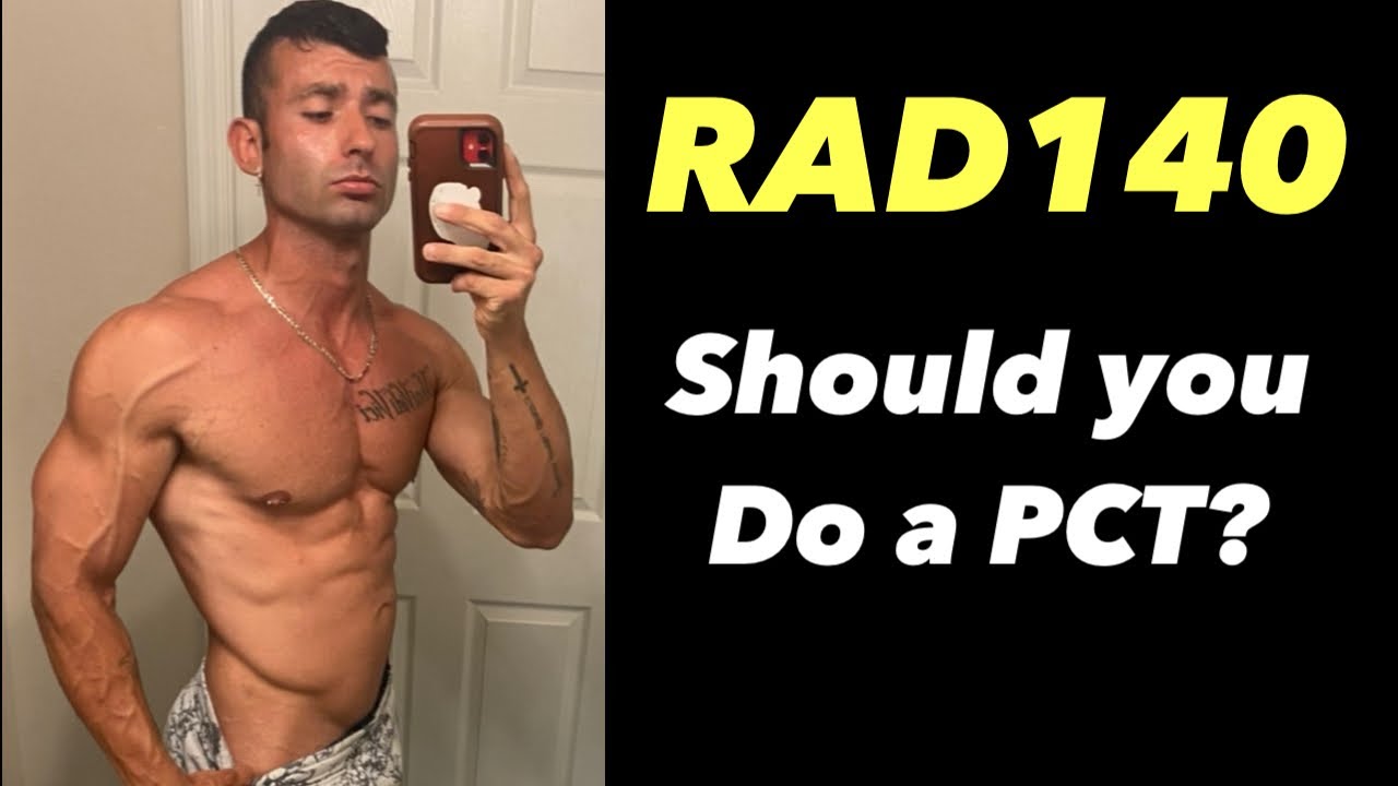 Do You Need Pct For Rad 140