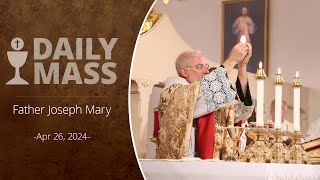 Catholic Daily Mass - Daily TV Mass - April 26, 2024