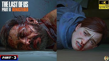 THE LAST OF US PART 2 REMASTERED Full Gameplay Walkthrough PART 3 [ 4K 60FPS PC ] - No Commentary