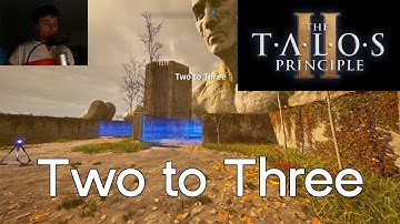 The Talos Principle 2 - Two or Three