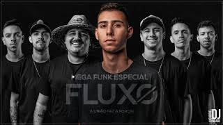 MEGA FUNK ESPECIAL FLUXO PRODUÇÕES - DJ GABRIEL TRINDADE