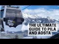 Complete guide to pila ski area and aosta