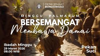 SUNDAY SERVICE, MARCH 29, 2026 | GKJW BONDOWOSO