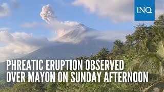 Phreatic eruption observed over Mayon on Sunday afternoon