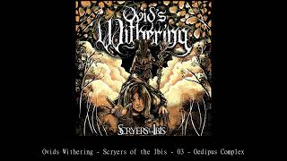 Ovid's Withering Scryers of the Ibis 03 Oedipus Complex