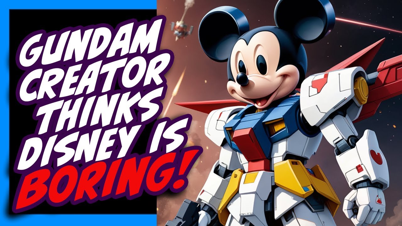 Disney SLAMMED by Gundam Creator! Anime Legend Calls Them BORING?!