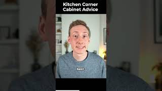 Kitchen Corner Cabinet Advice