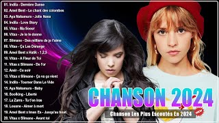 Chansons Francaise 2024 ⚡ Nouveauté Musique 2024 ⚡ Angèle, Indila, Amel Bent, Aya Nakamura, Vitaa